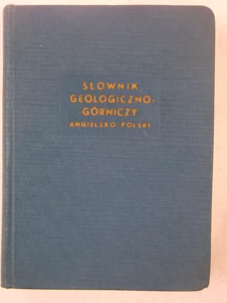 Słownik geologiczno-górniczy angielsko polski