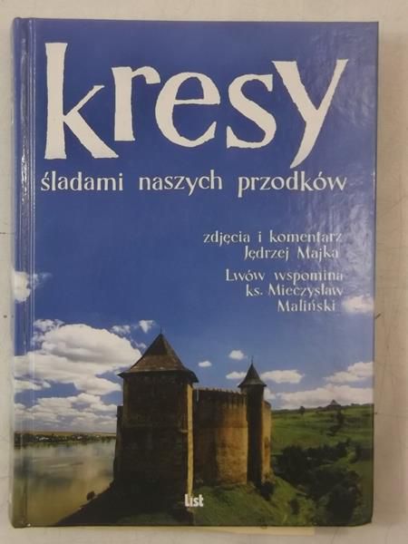 Kresy. Śladami naszych przodków
