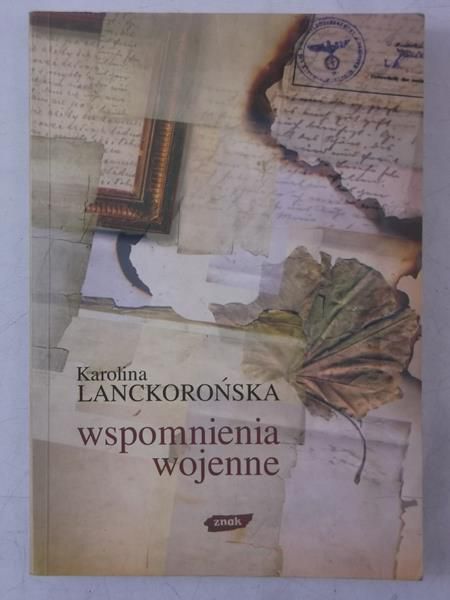 Lanckorońska Karolina - Wspomnienia wojenne