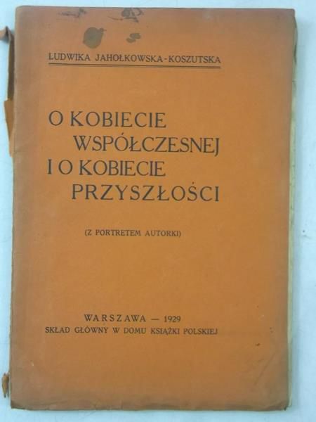 O kobiecie współczesnej i o kobiecie przyszłości, 1929 r.