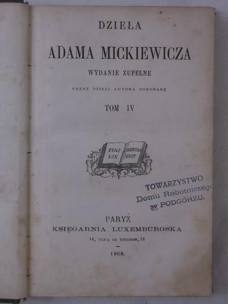 Mickiewicz Adam - Dzieła, tom IV, 1868 r.