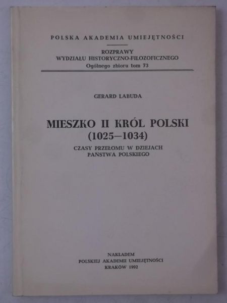 Mieszko II Król Polski (1025-1034)