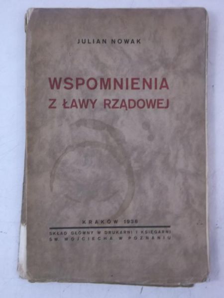 Nowak Julian - Wspomnienia z ławy rządowej, 1938 r.