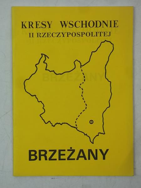 Kresy Wschodnie II Rzeczypospolitej. Brzeżany
