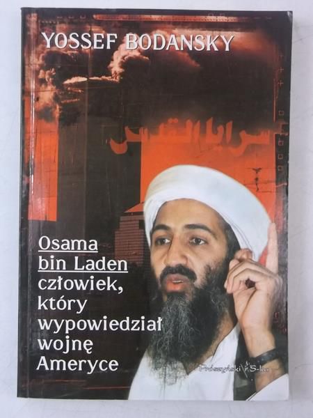 Osama bin Laden człowiek, który wypowiedział wojnę Ameryce