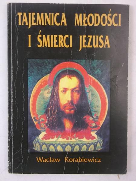 Tajemnica młodości i śmierci Jezusa