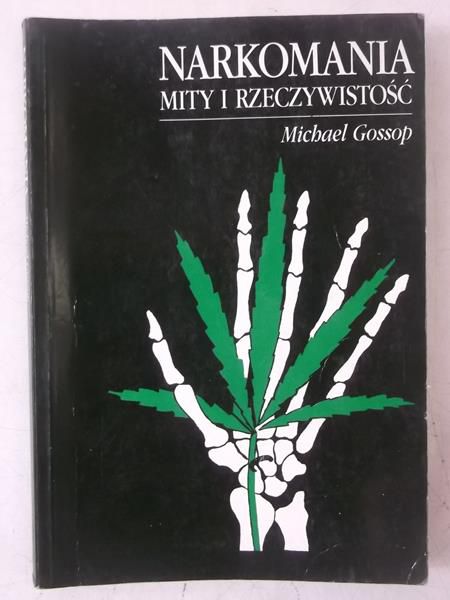 Narkomania. Mity i rzeczywistość