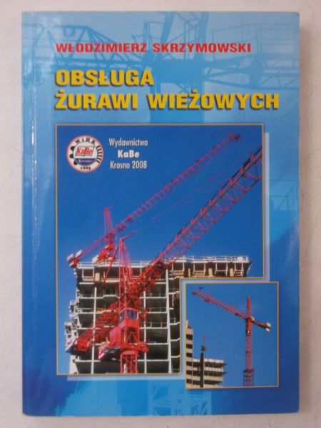 Obsługa żurawi wieżowych
