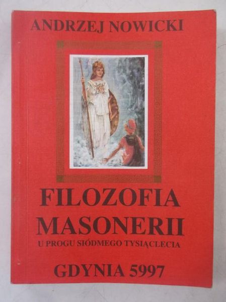 Filozofia masonerii u progu siódmego tysiąclecia. Gdynia 5997