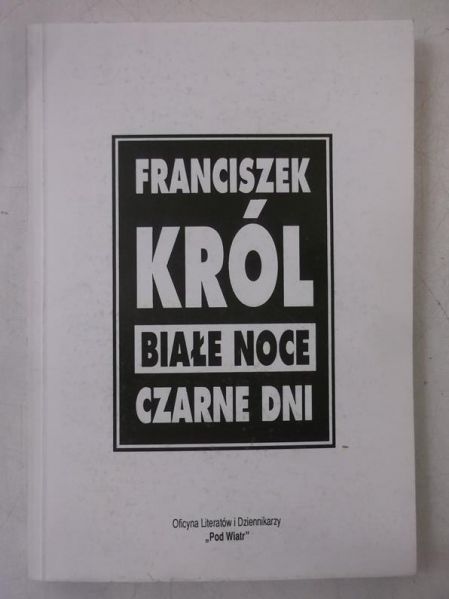 Król Franciszek - Białe noce, czarne dni + autograf