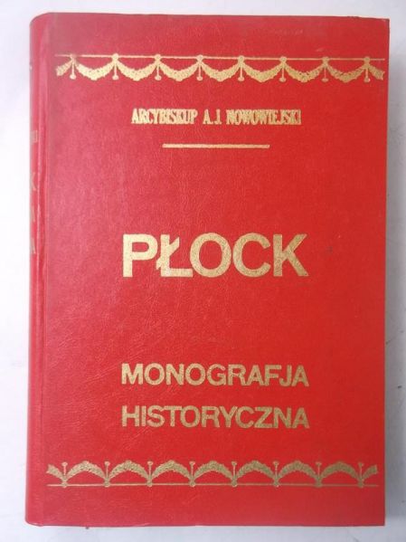 . - Płock. Monografja historyczna, 1930 r.