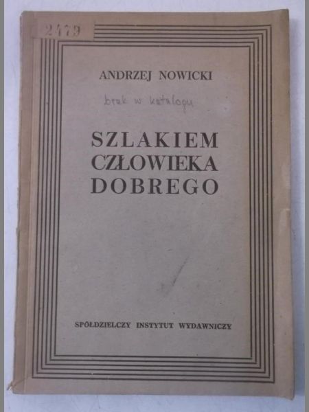 Szlakiem człowieka dobrego, 1948 r.
