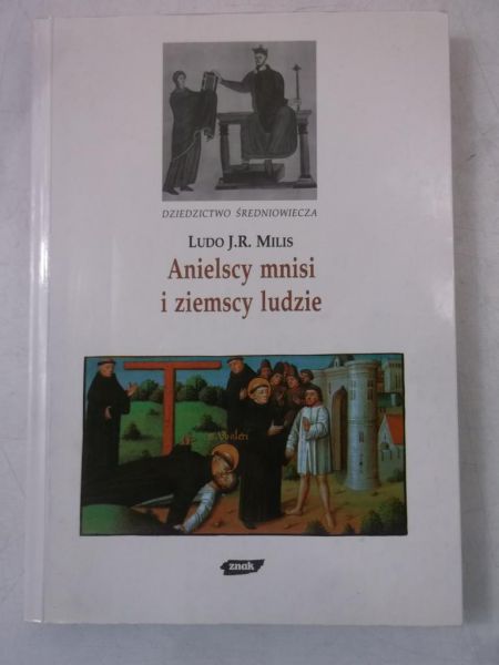 Anielscy mnisi i ziemscy ludzie
