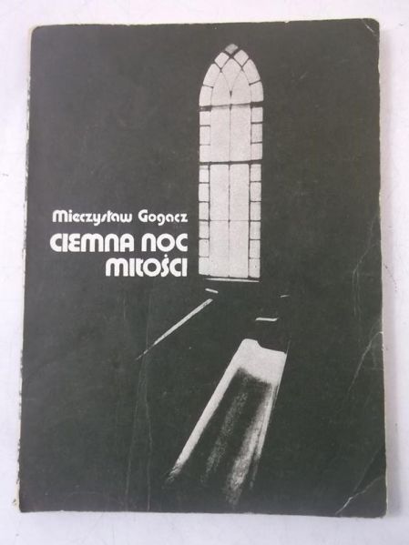 Gogacz Mieczysław - Ciemna noc miłości