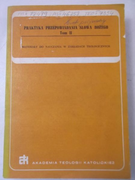 Kuc Leszek (red.) - Praktyka przepowiadania Słowa Bożego, Tom II