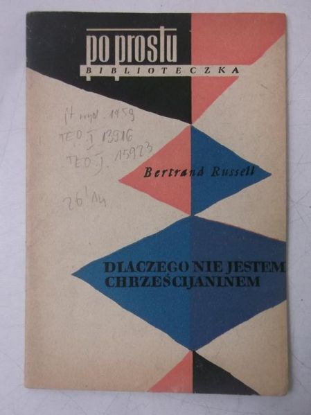 Russell Bertrand - Dlaczego nie jestem chrześcijaniniem
