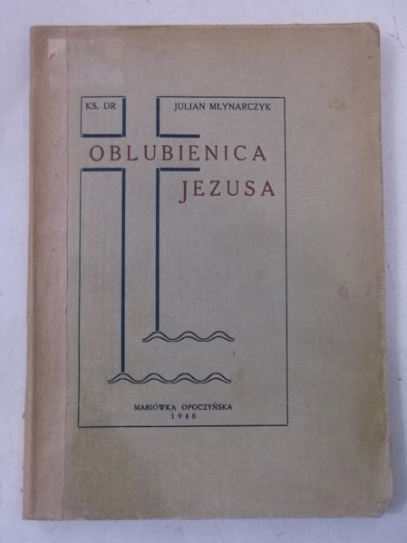 Oblubienica Jezusa, 1948 r.