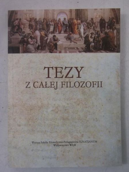 Darowski Roman (opr.) - Tezy z całej filozofii