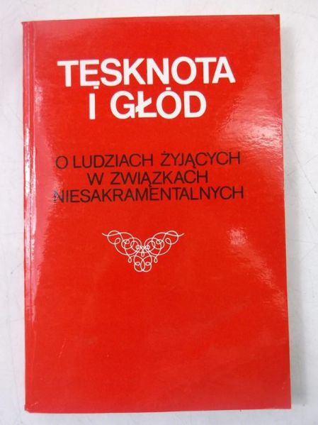 Paciuszkiewicz Mirosław (red.) - Tęsknota i głód