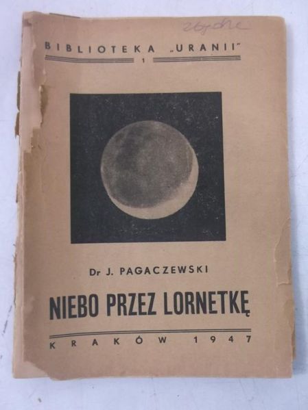 Pagaczewski J. - Niebo przez lornetkę, 1947 r.