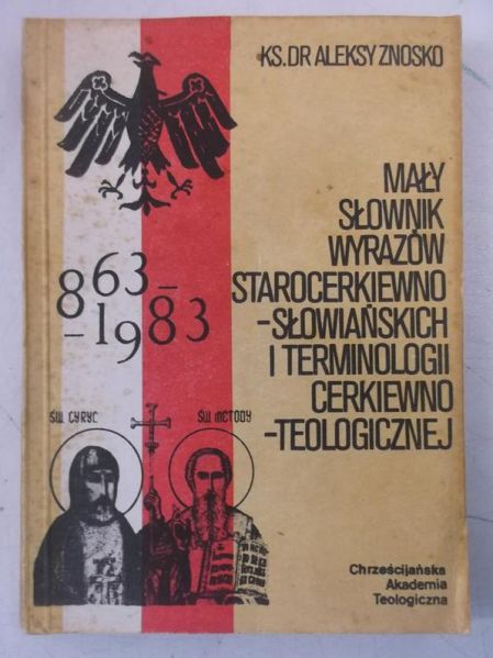 Mały słownik wyrazów starocerkiewno-słowiańskich i terminologii cerkiewno-teologicznej