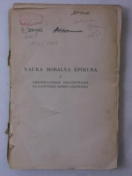 Nauka moralna Epikura a chrześcijańskie zapatrywanie na najwyższe dobro człowieka, 1917 r.