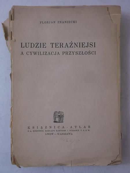 Ludzie teraźniejsi a cywilizacja przyszłości, 1934 r.,