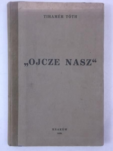Totha Tihamera - Ojcze nasz, 1939 r.