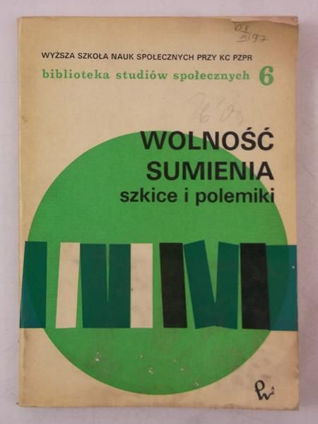 Wolność sumienia. Szkice i polemiki