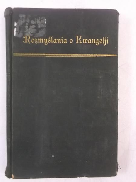 Rozmyślania o ewangelji, tom I, 1926 r.
