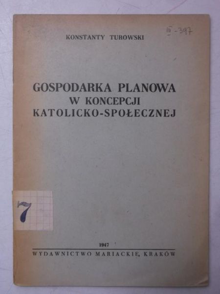 Gospodarka planowa w koncepcji katolicko-społecznej, 1947 r.