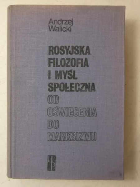 Rosyjska filozofia i myśl społeczna od oświecenia do marksizmu