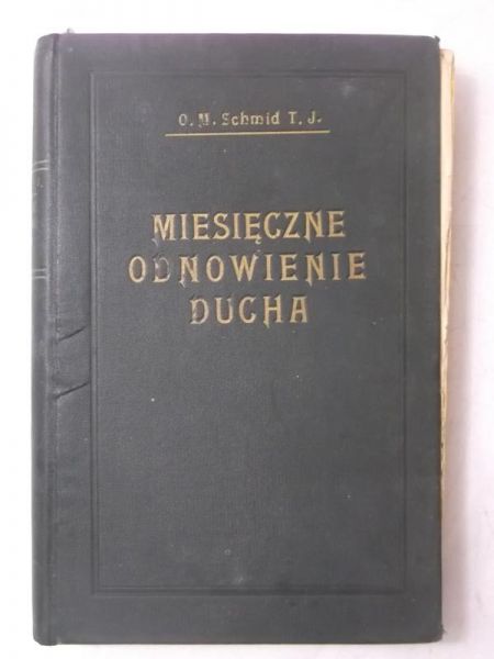 Miesięczne odnowienie ducha, Tom I, 1932 r.