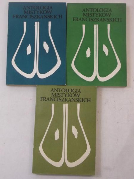 Antologia Mistyków Franciszkańskich Tom I-III