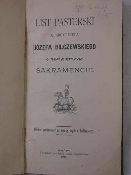 Bilczewski Józef - List pasterski o najświętszym sakramencie, 1902 r.