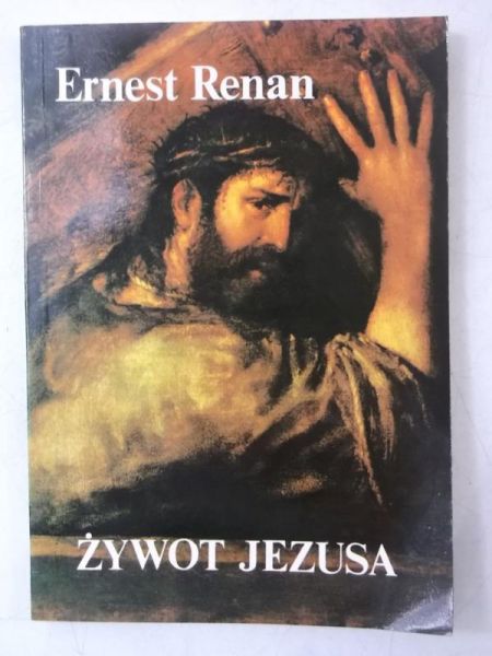 Renan Ernest - Żywot Jezusa