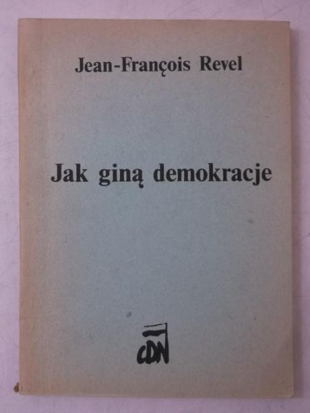Jak giną demokracje