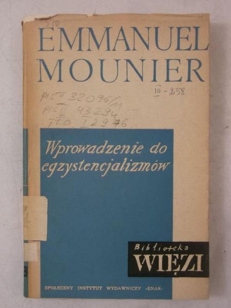 Mounier Emmanuel - Wprowadzenie do egzystencjalizmów