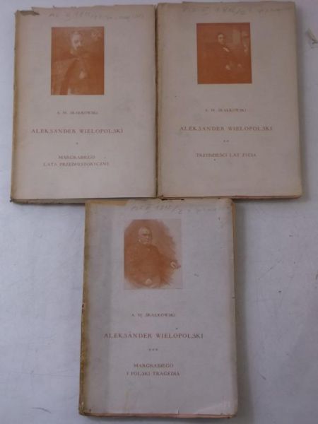 Aleksander Wielopolski, Tomy I-III, 1947 r.