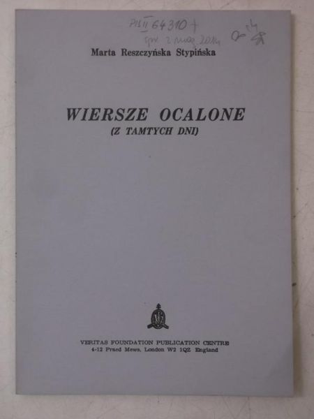 Reszczyńska Stypińska Marta - Wiersze ocalone (z tamtych lat)