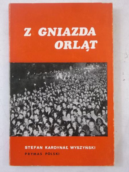 Z gniazda orląt. Wybór przemowień, kazań i konferencji do młodzieży