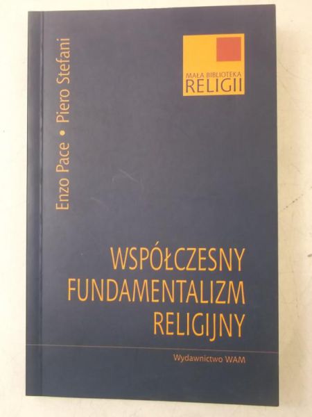 Pace Enzo,   - Współczesny fundamentalizm religijny