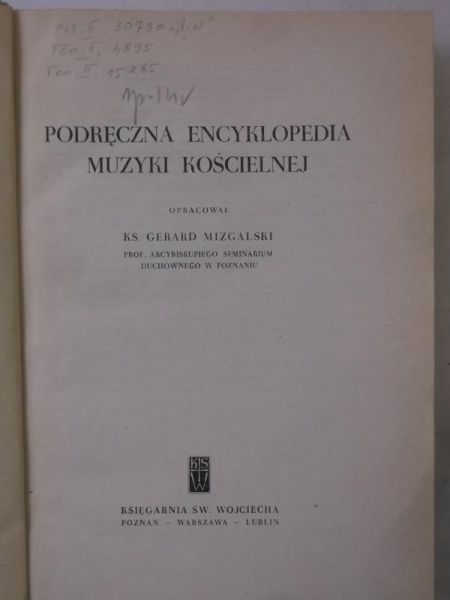 Mizgalski Gerard (opr.) - Podręczna encyklopedia muzyki kościelnej