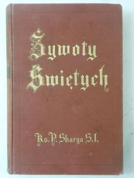 Żywoty Świętych starego i nowego zakonu, 1936 r.