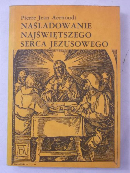 Aernoudt Pierre Jean - Naśladowanie Najświętszego Serca Jezusowego