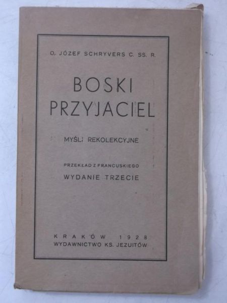 Boski przyjaciel, 1928 r.