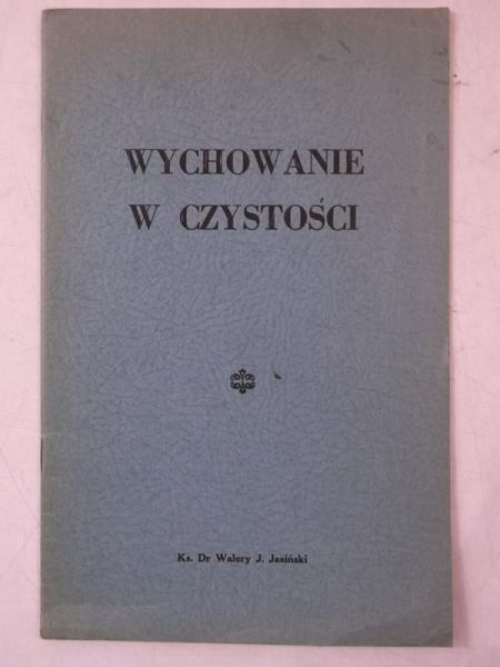 Wychowanie w czystości, 1941 r.