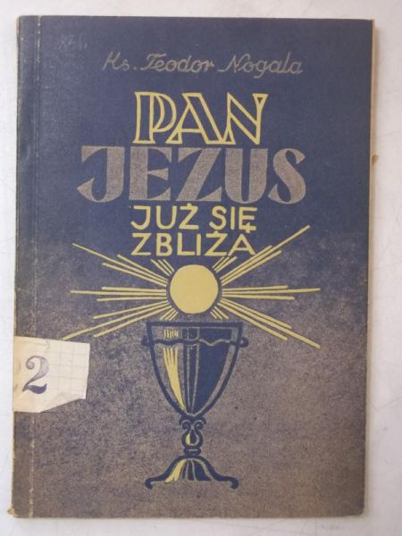 Pan Jezus już się zbliża, 1949 r.