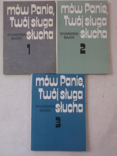 Mów Panie, Twój sługa słucha, T I-III