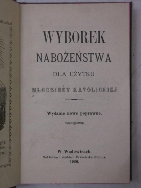 Wyborek Nabożeństwa dla użytku młodzieży katolickiej, 1908 r.